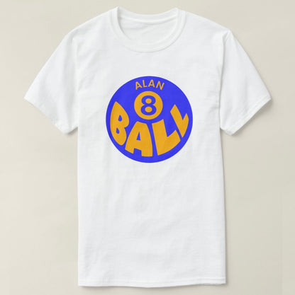 Alan Ball 🎱 T-Shirt