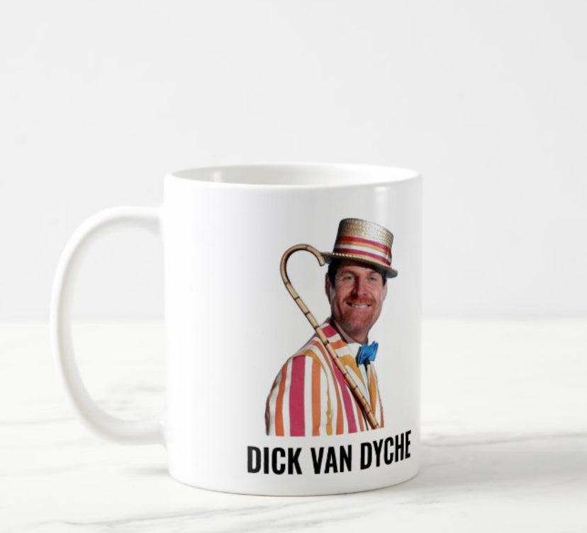 Dick Van Dyche mug