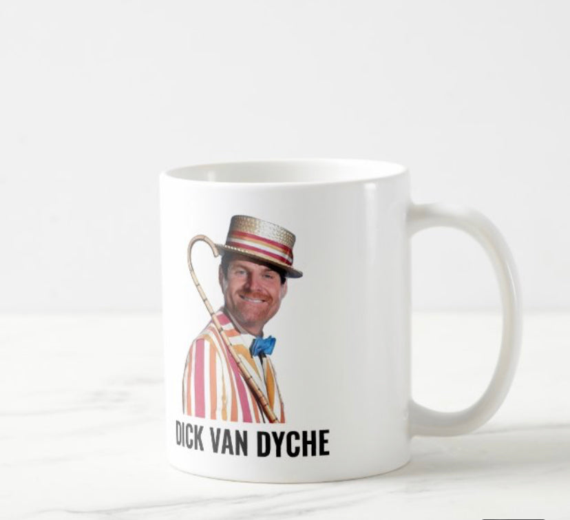 Dick Van Dyche mug