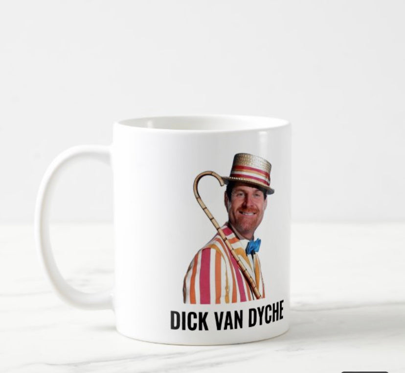 Dick Van Dyche mug